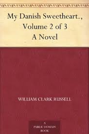 My Danish Sweetheart A Novel. Volume 2 of 3